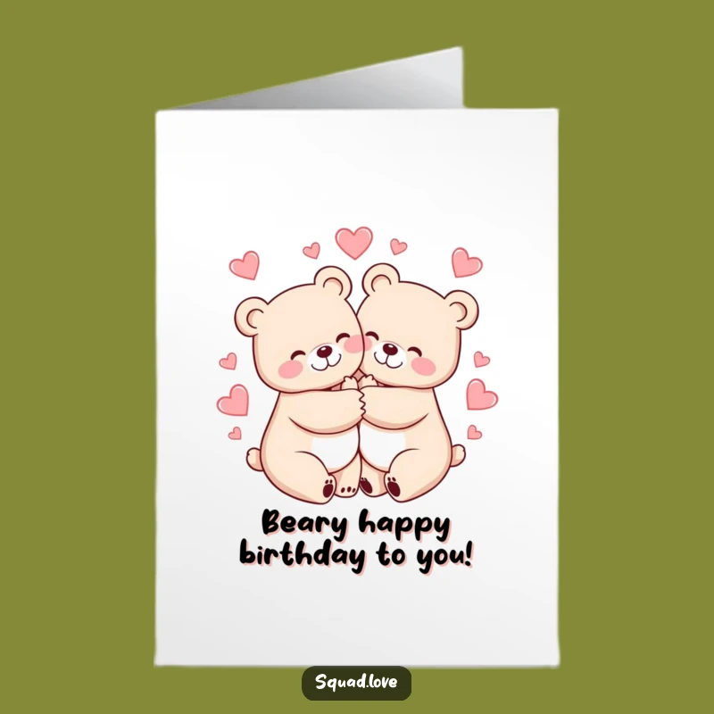 Free Printable Birthday Card: Cheerful Bears Hugging, Funny Downloadable Gift