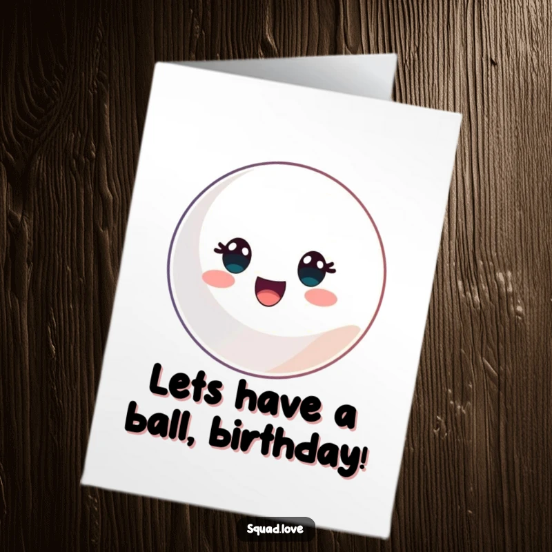 Funny Free Printable Birthday Card featuring a simple, colorful ball, ready to be part of a birthday celebration.