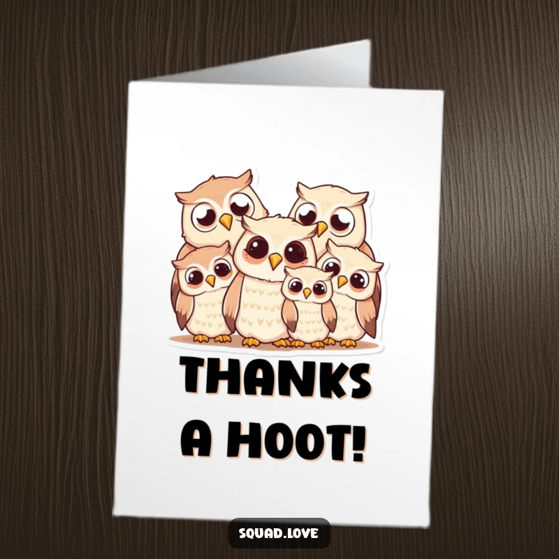 Funny Free Printable Thank You Card: A smiling owl family in a warm huddle sending heartfelt thanks with humor.
